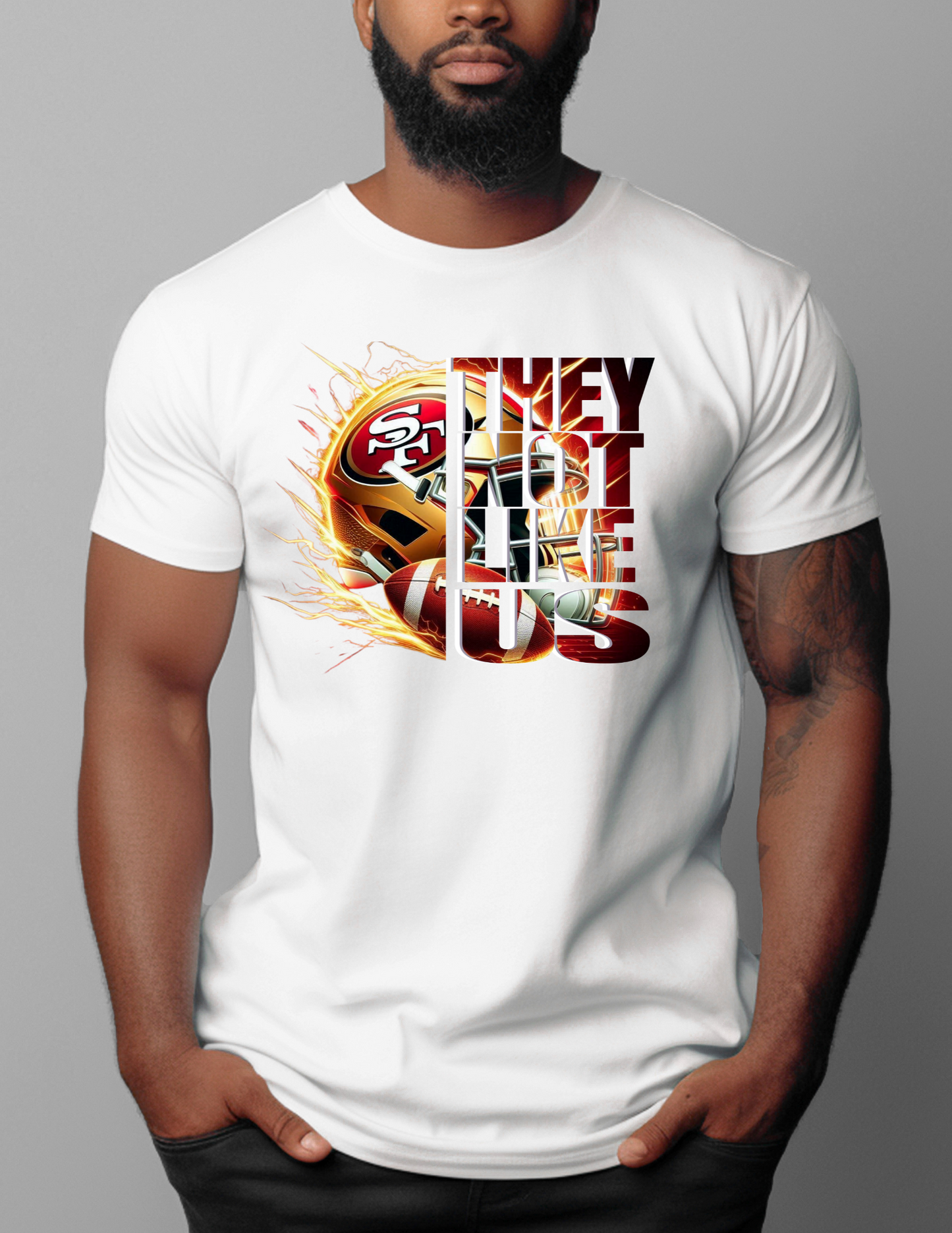 DTF Transfer- 49'ers They Not Like Us