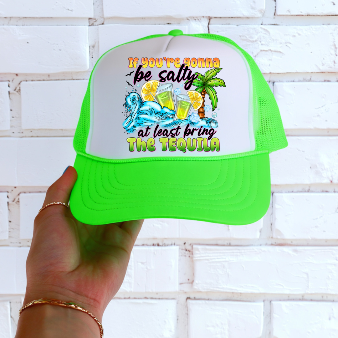 DTF HAT TRANSFER- IF YOU'RE GOING TO BE SALTY