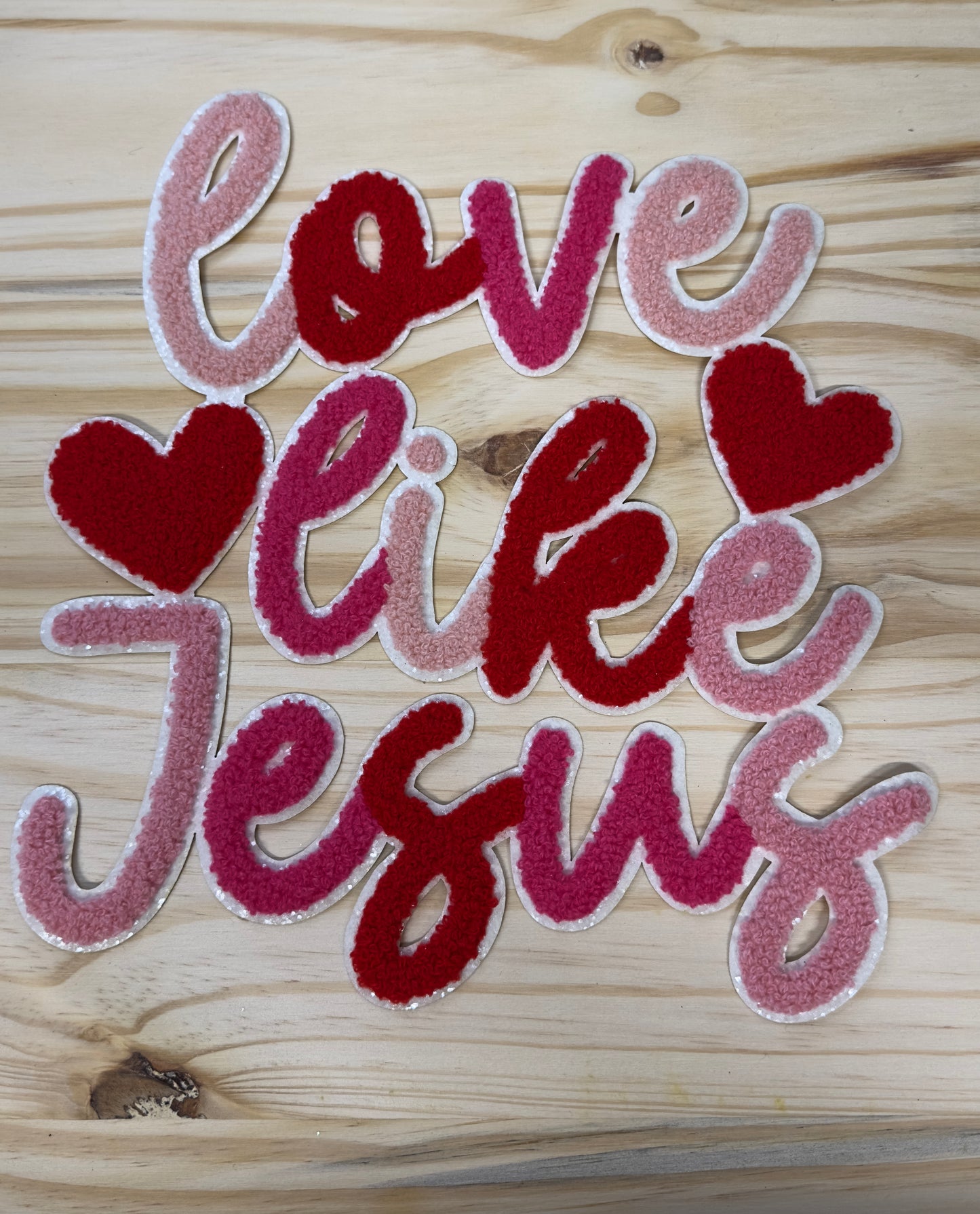 Chenille Patch- LOVE LIKE JESUS