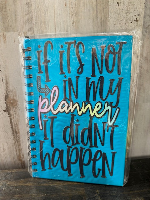 "If it's Not in my Planner" Journal