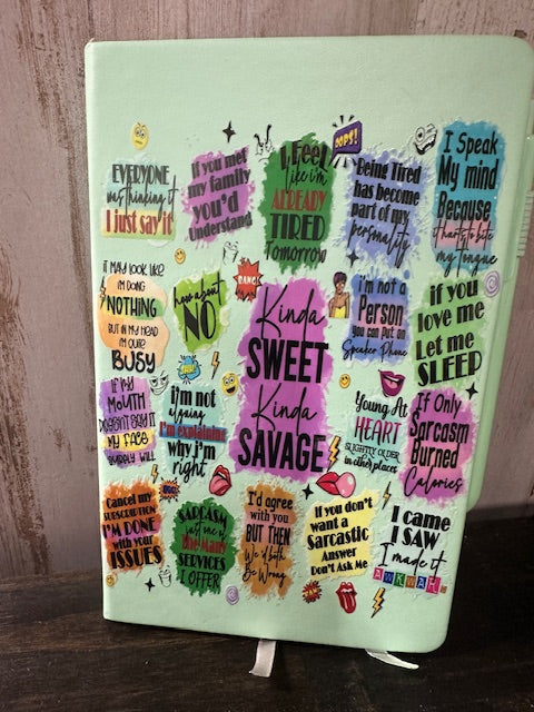 "Kinda Sweet Kinds Savage" Journal