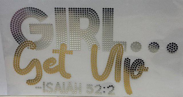 Spangle Transfer- GIRL...GET UP