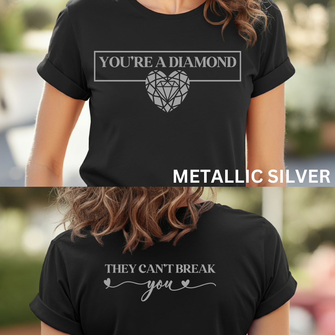 Single Color Screen Print - YOU'RE A DIAMOND