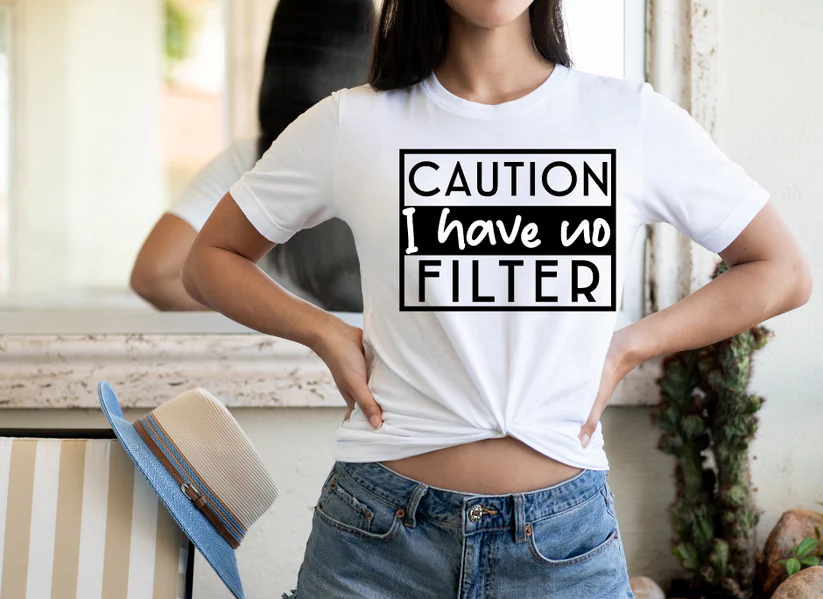 Single Color Screen Print- CAUTION I HAVE NO FILTER