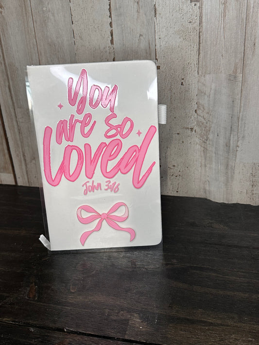 Journal Cover UV DTF- YOU ARE SO LOVED