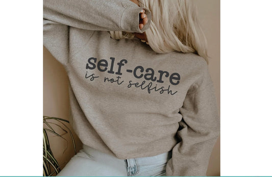 Single Color Screen Print- Self Care is not Selfish