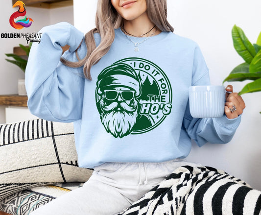 Single Color Screen Print- I DO IT FOR THE HO'S