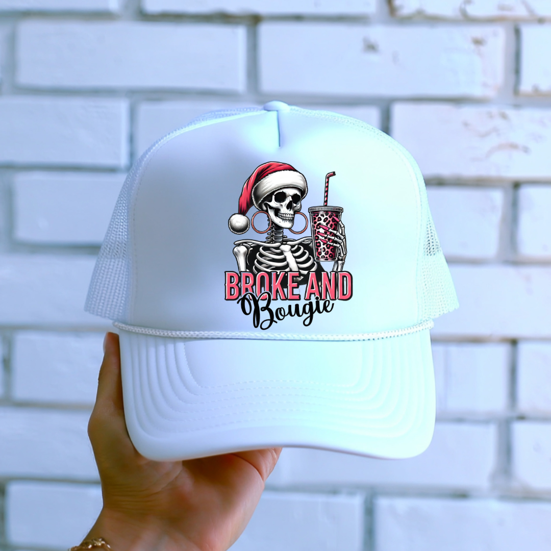 DTF HAT TRANSFER- BROKE AND BOUGIE