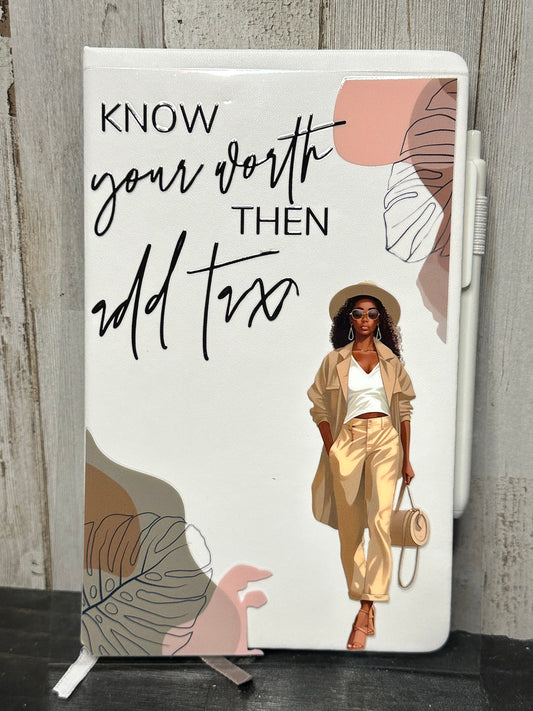 Journal Cover UV DTF- KNOW YOUR WORTH THEN ADD TAX