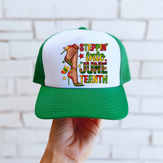 DTF HAT TRANSFER-STEPPIN INTO JUNETEENTH