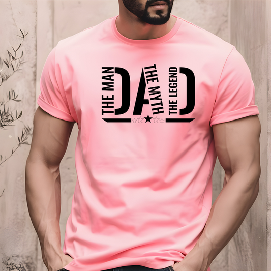 Single Color Screen Print -DAD THE MAN THE MYTH THE LEGEND