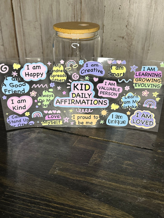 16 0z UV DTF Cup Wrap- KIDS DAILY AFFIRMATIONS