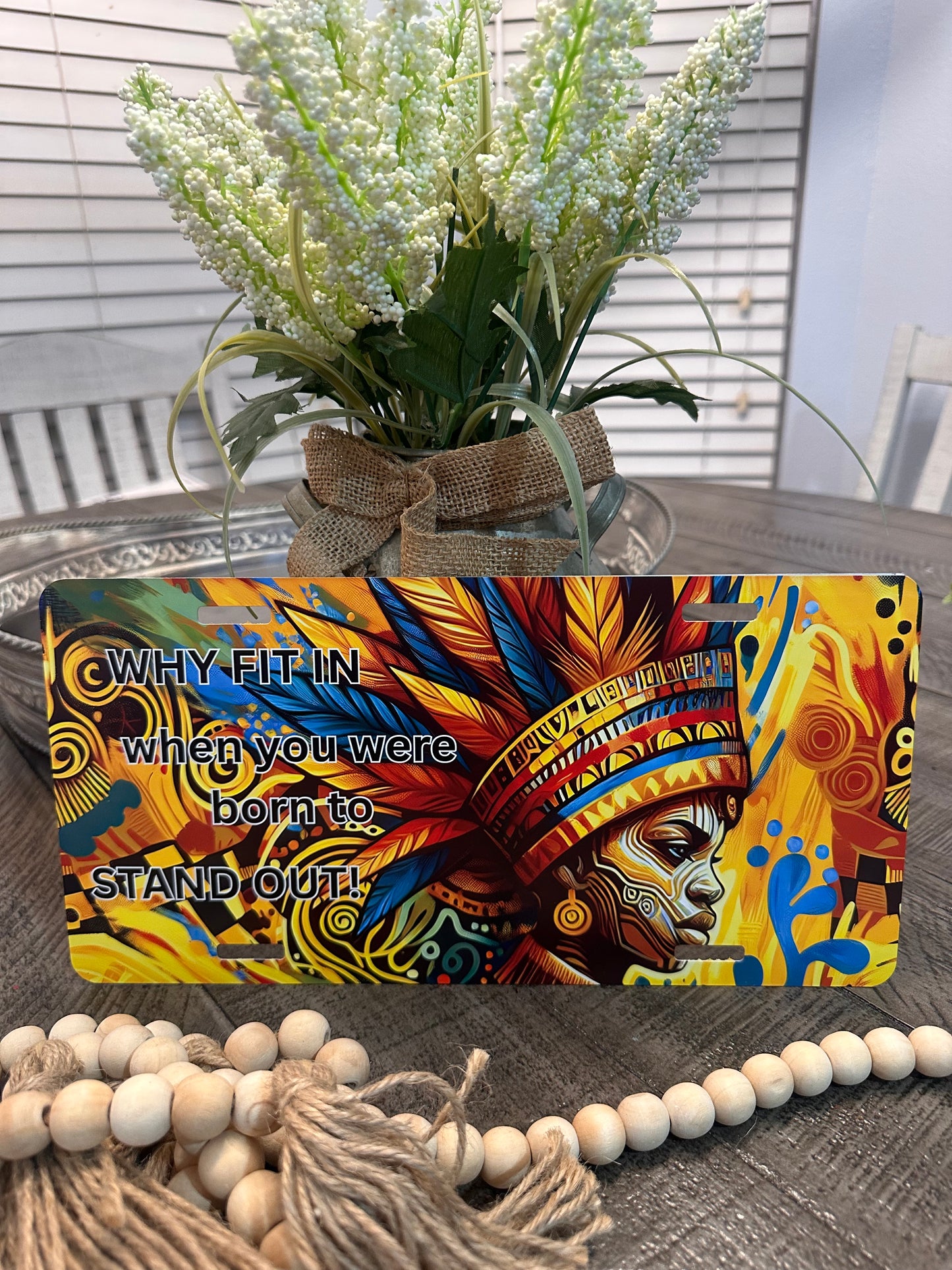 WHY TRY TO FIT IN-LICENSE PLATE