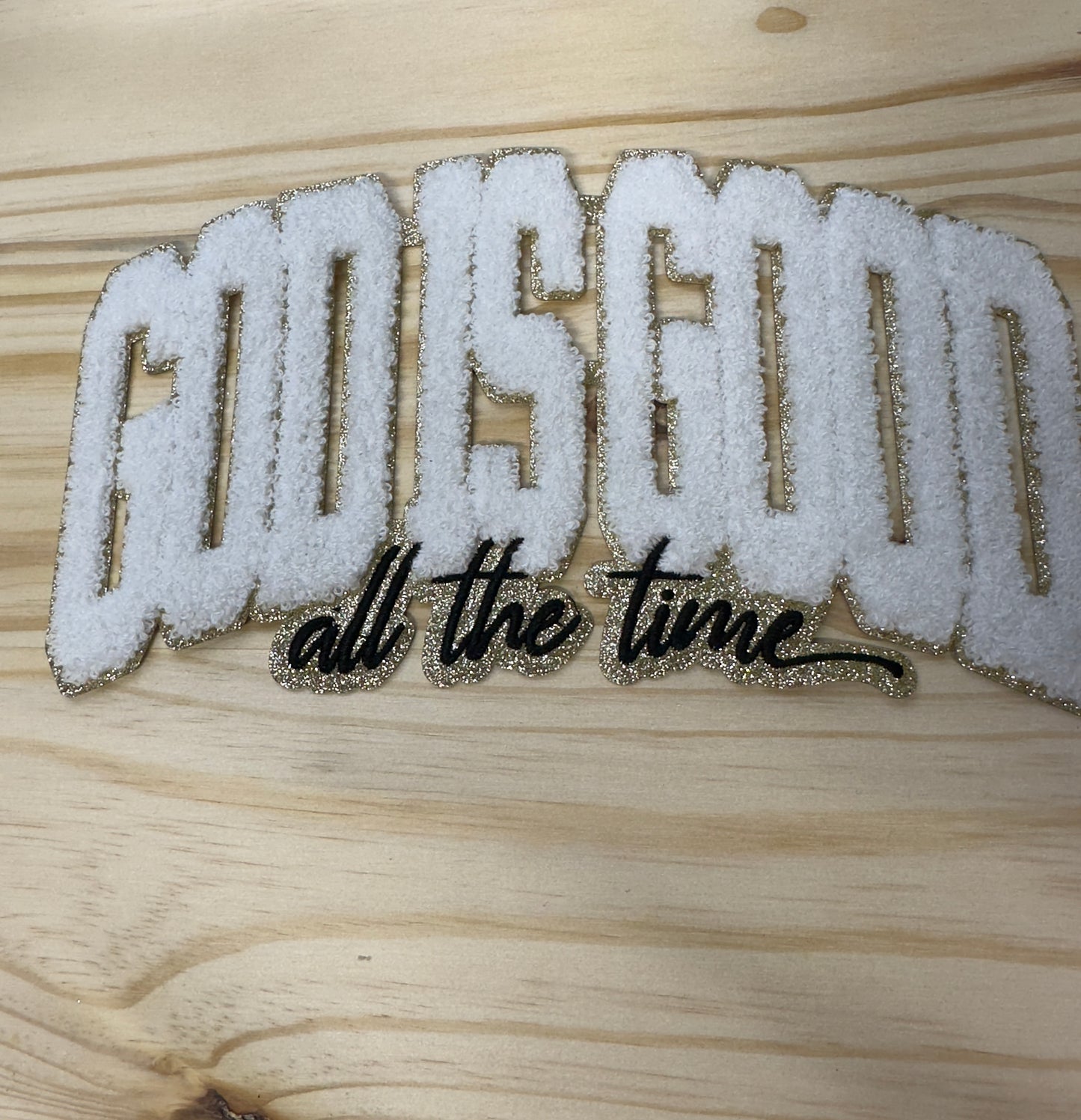 Chenille Patch- GOD IS GOOD