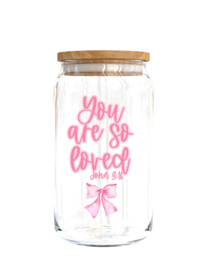 You are so Loved Cup, Glass Tumbler, Breast Cancer Awareness