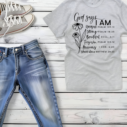 Single Color Screen Print- GOD SAYS I AM