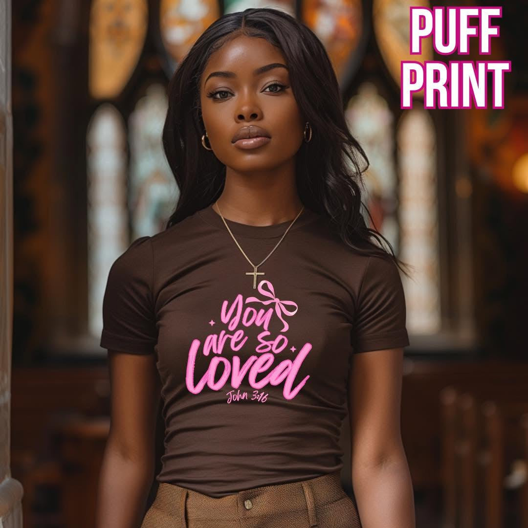 You are so loved Tee, Breast Cancer Awareness, Love Pink, Fight