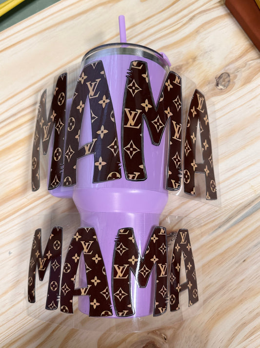 40 0z UV DTF Cup Wraps Top and Bottom- MAMA LV