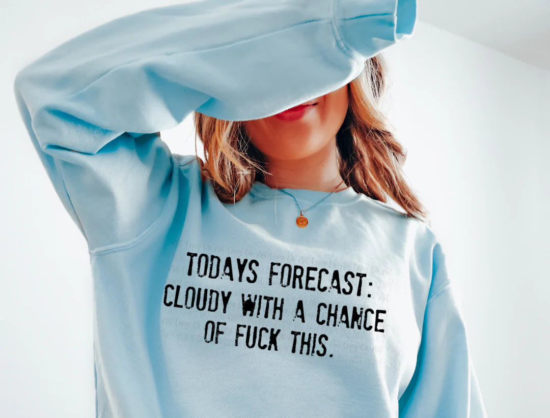 Single Color Screen Print - TODAYS FORECAST