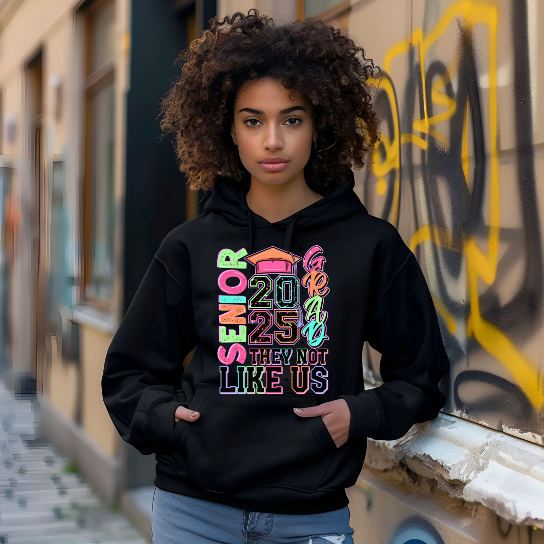 DTF Transfer- MULTICOLOR SENIOR THEY NOT LIKE US