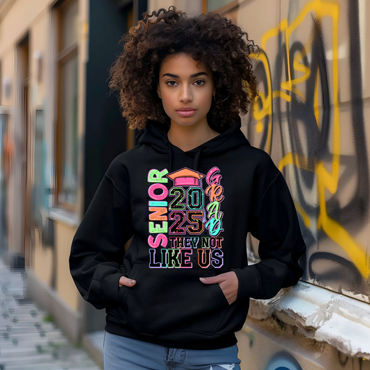 DTF Transfer- MULTICOLOR SENIOR THEY NOT LIKE US