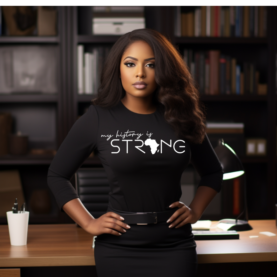 Single Color Screen Print - MY HISTORY IS STRONG