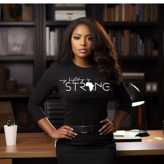 Single Color Screen Print - MY HISTORY IS STRONG