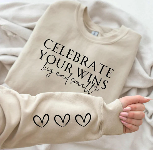 Single Color Screen Print - CELEBRATE YOUR WINS