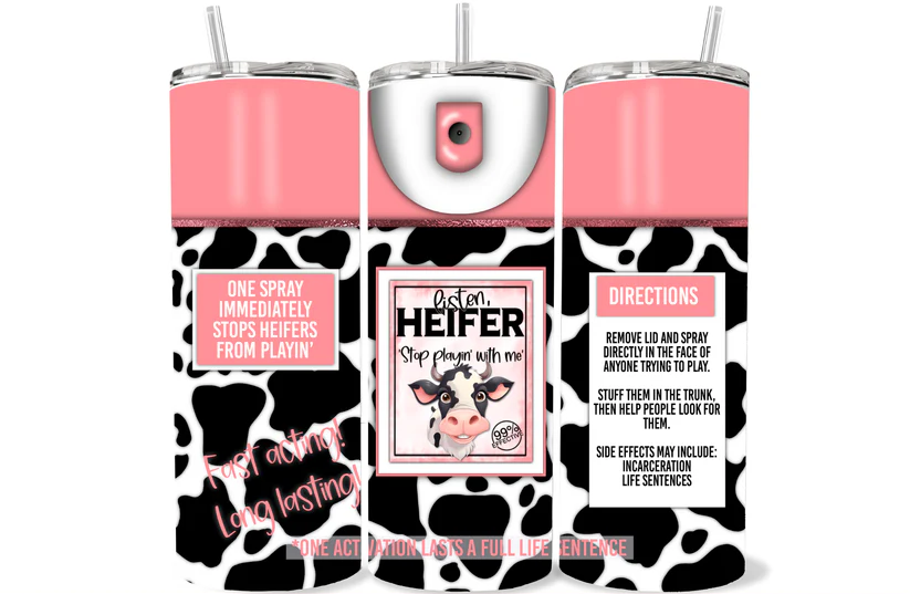 20 0Z SUBLIMATION TRANSFER - HEIFER SPRAY
