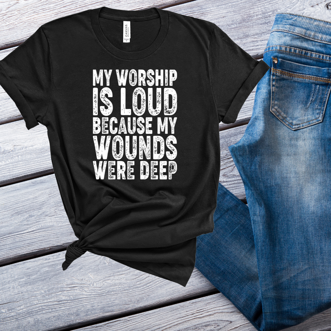 Single Color Screen Print- MY WORSHIP IS LOUD