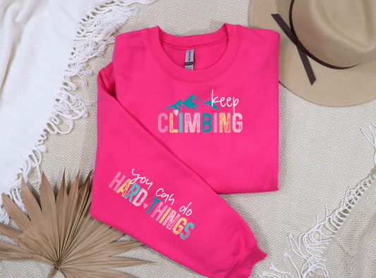 Clear Film Full Color Screen Print- KEEP CLIMBING