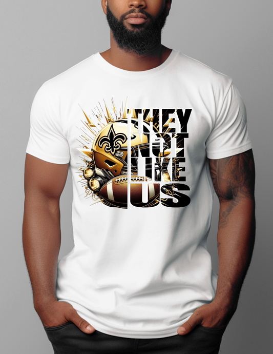 DTF Transfer- Saints They Not Like Us