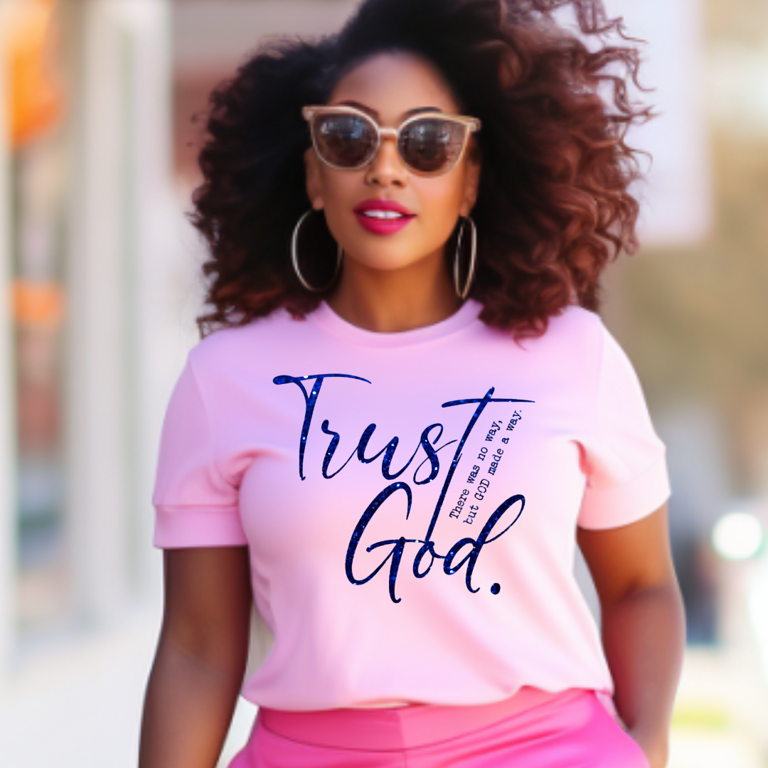 DTF Transfer-  TRUST GOD (FAUX GLITTER)