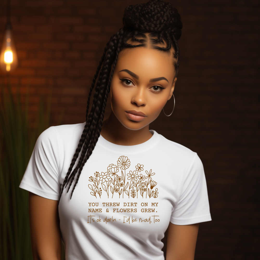 Single Color Screen Print - THREW DIRT ON MY NAME